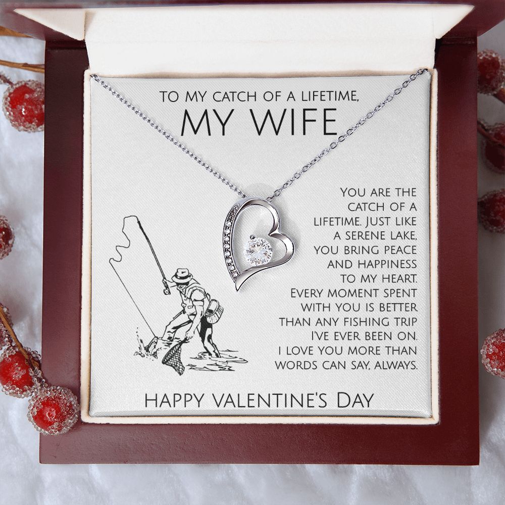 To The Catch of My Lifetime My Wife on Valentine's Day - Forever Love Necklace