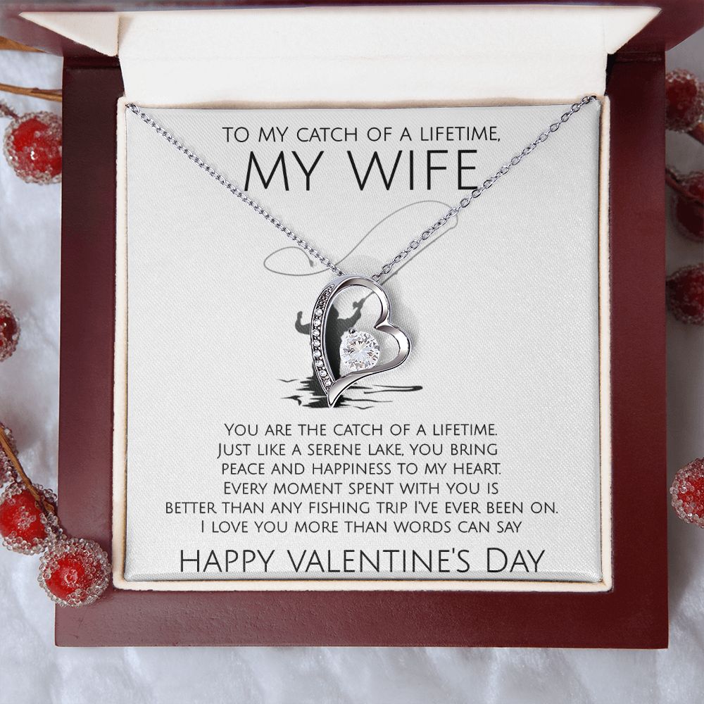 To My Catch of A Lifetime, My Wife on Valentine's Day - Forever Love Necklace