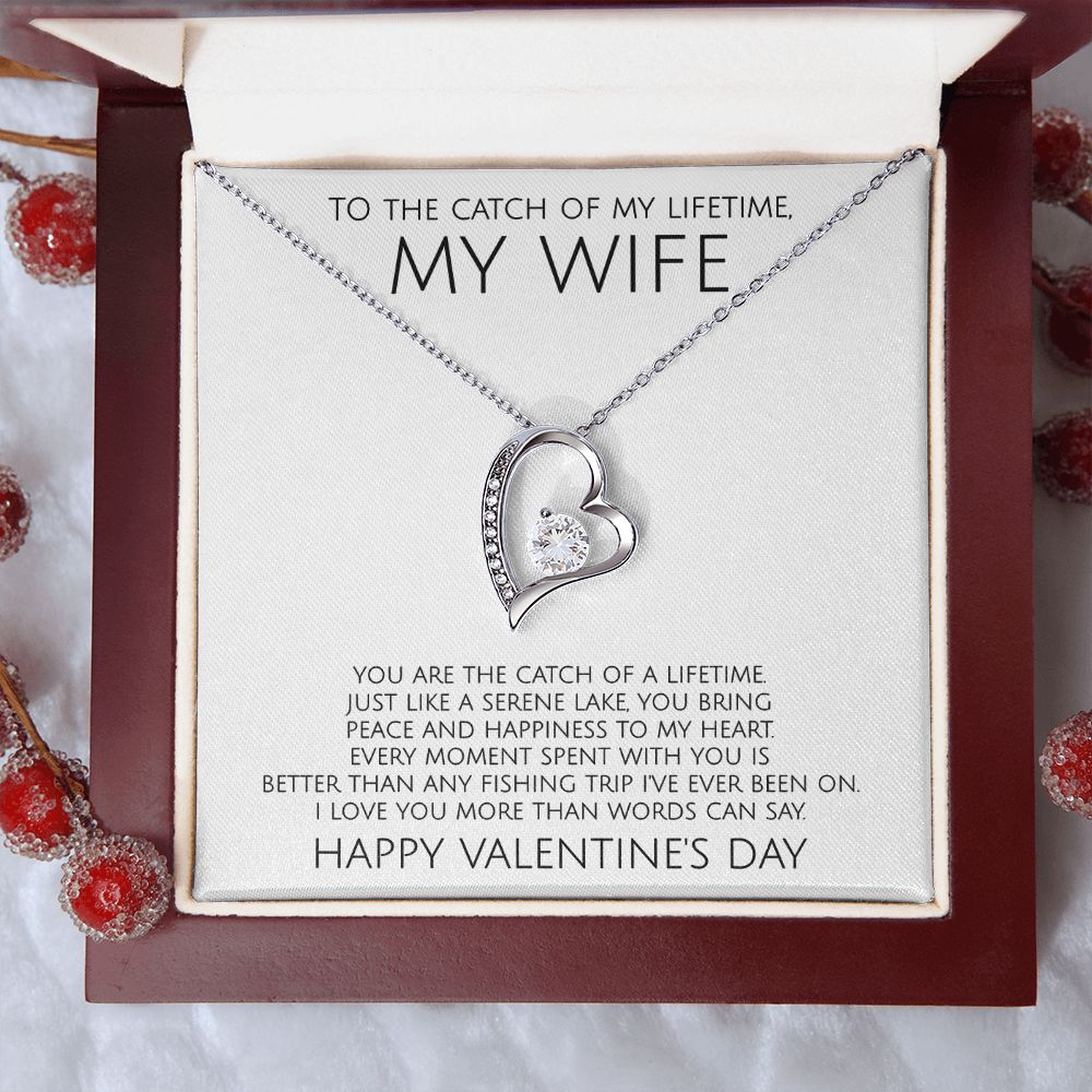 To The Catch of My Lifetime My Wife on Valentine's Day - Forever Love Necklace