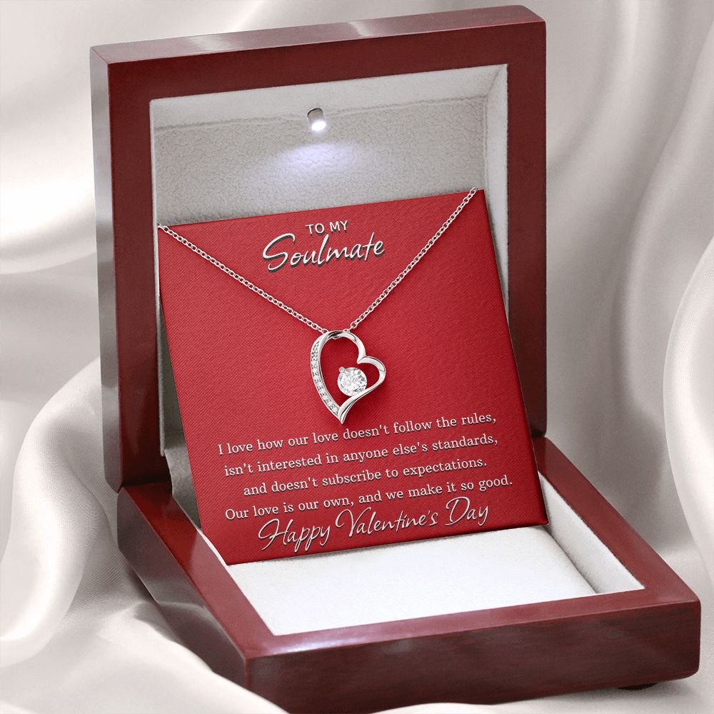 To My Soulmate on Valentine's Day - Our Love Doesn't Follow The Rules - Forever Love Necklace