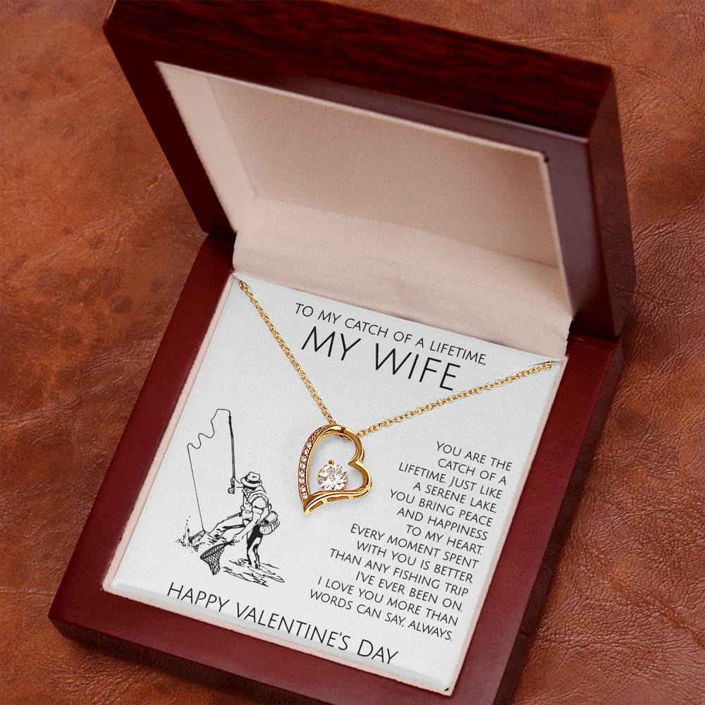 To The Catch of My Lifetime My Wife on Valentine's Day - Forever Love Necklace