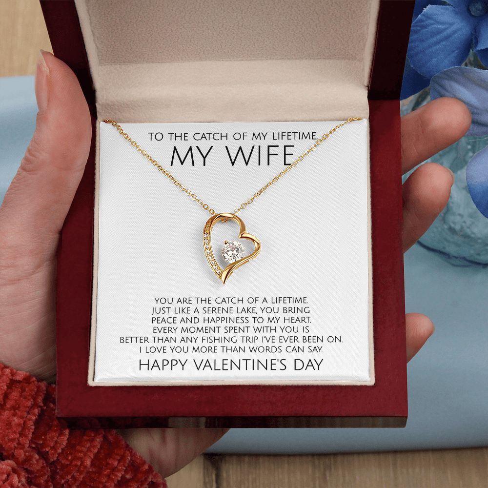 To The Catch of My Lifetime My Wife on Valentine's Day - Forever Love Necklace