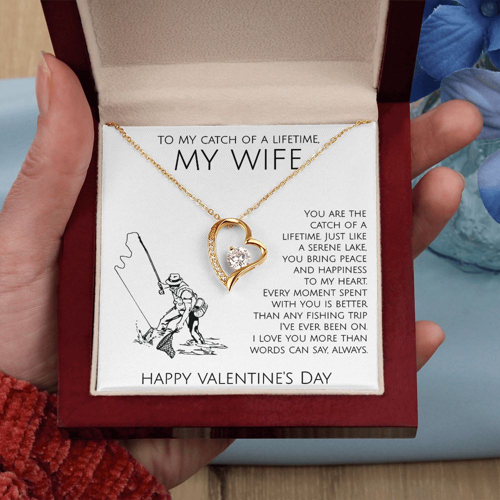 To The Catch of My Lifetime My Wife on Valentine's Day - Forever Love Necklace