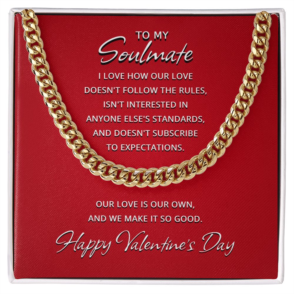 Our Love Doesn't Follow The Rules - Valentine's Day Cuban Link Chain