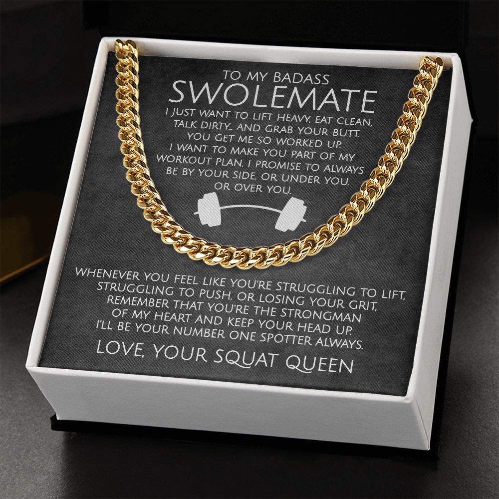 To My Badass SwoleMate Love Your Squat Queen - Cuban Link Chain