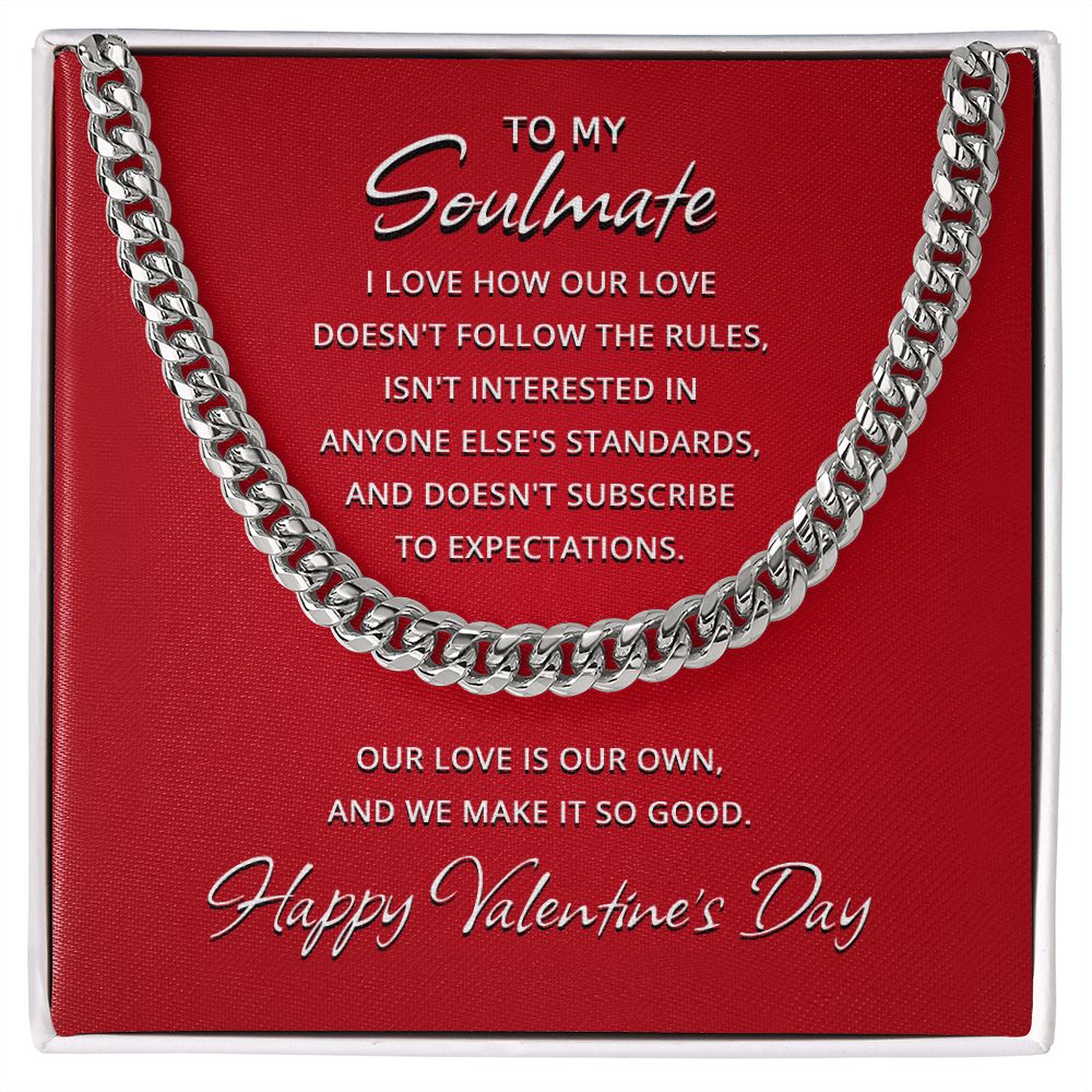 Our Love Doesn't Follow The Rules - Valentine's Day Cuban Link Chain