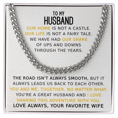 To My Husband Love Always Your Favorite Wife - Cuban Link Chain