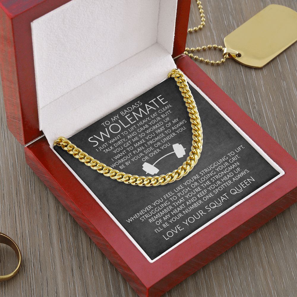 To My Badass SwoleMate Love Your Squat Queen - Cuban Link Chain