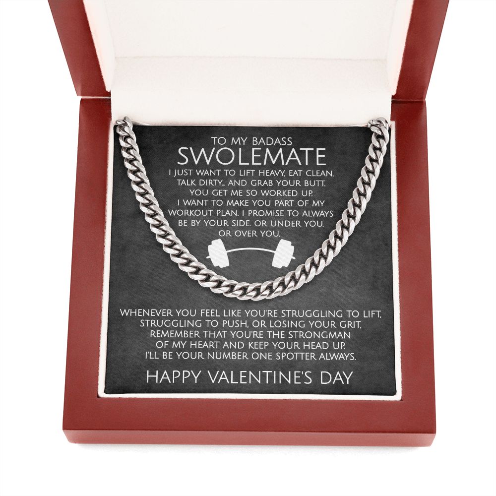 To My Badass SwoleMate on Valentine's Day - Cuban Link Chain