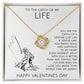 To The Catch of My Life on Valentine's Day - Love Knot Necklace