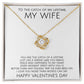 To The Catch of My Lifetime My Wife on Valentine's Day - Love Knot Necklace