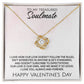 To My Treasured Soulmate on Valentine's Day - Our Love Is Our Own - Love Knot Necklace