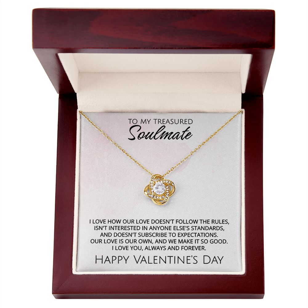 To My Treasured Soulmate on Valentine's Day - Our Love Is Our Own - Love Knot Necklace