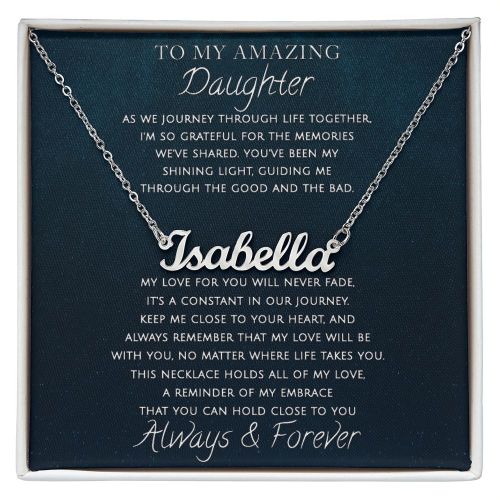 My Amazing Daughter As We Journey Through Life - Personalized Name Necklace