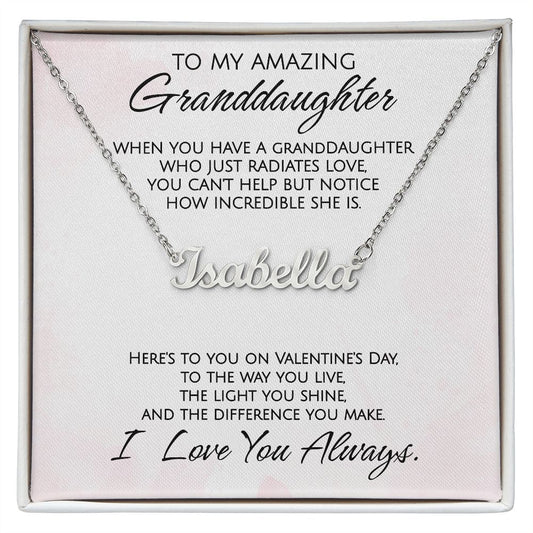 To My Amazing Granddaughter on Valentine's Day - Personalized Name Necklace