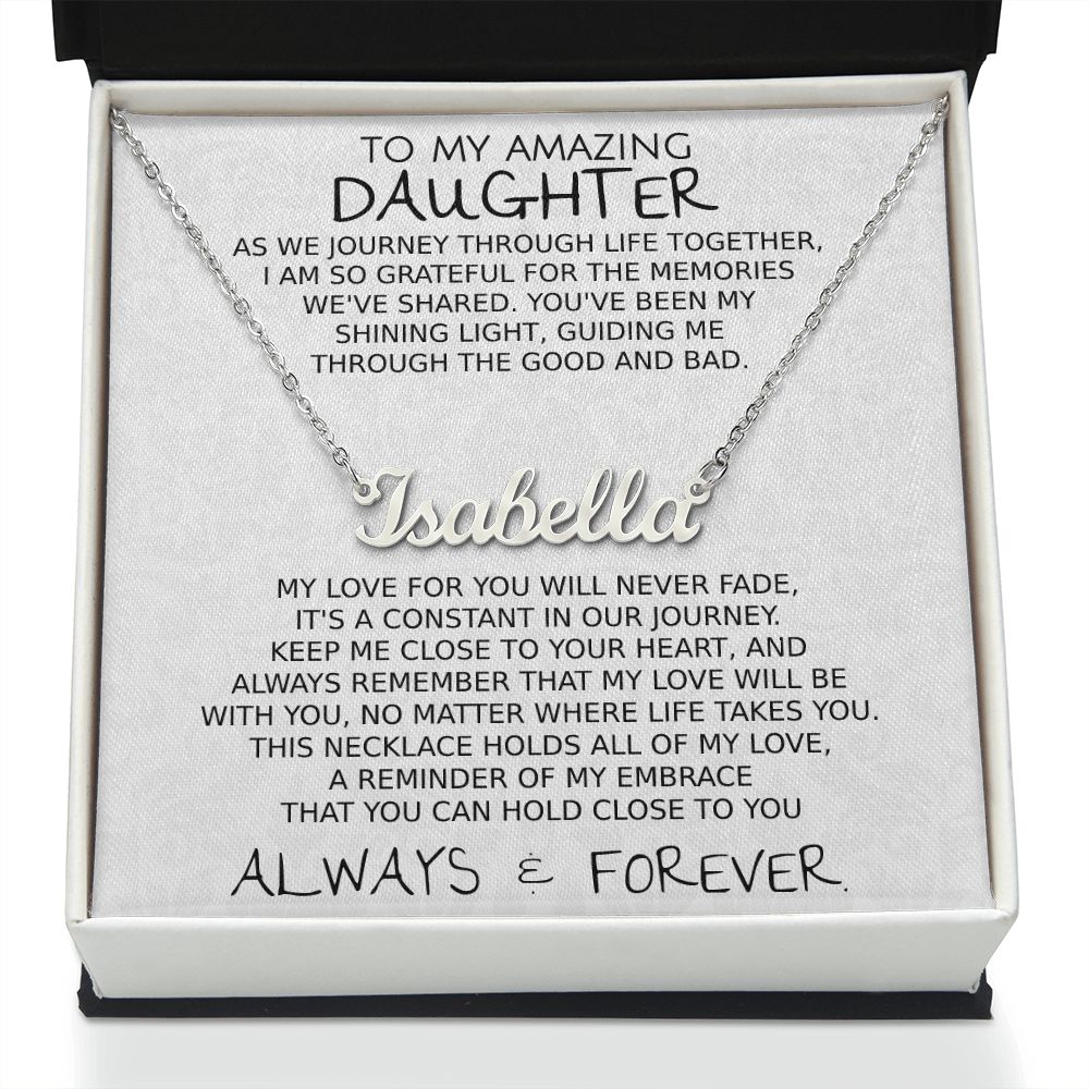 To My Amazing Daughter As We Journey Through Life Together - Personalized Name Necklace