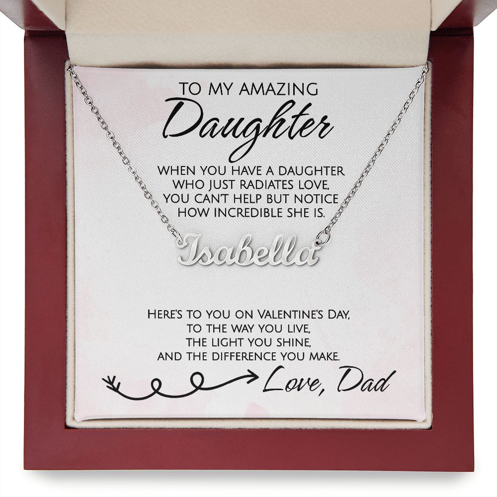 To My Amazing Daughter on Valentine's Day - Personalized Name Necklace