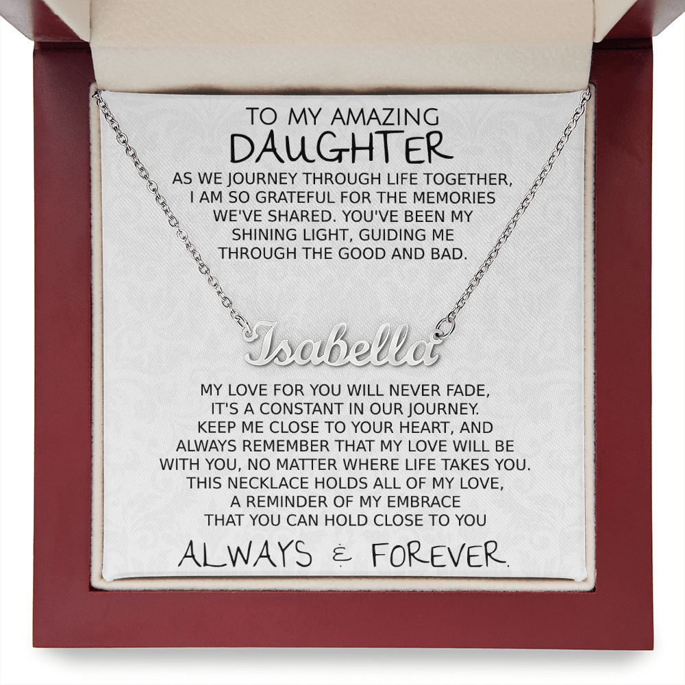 To My Amazing Daughter As We Journey Through Life Together - Personalized Name Necklace