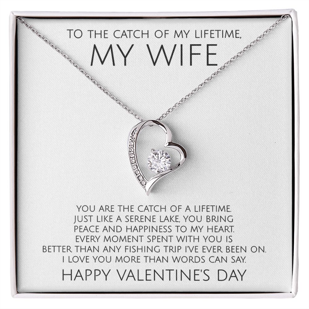 To The Catch of My Lifetime My Wife on Valentine's Day - Forever Love Necklace