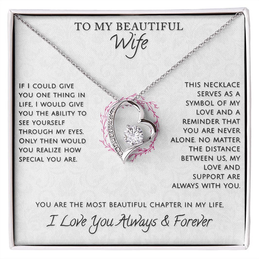 My Beautiful Wife If You Could See Yourself Through My Eyes - Forever Love Necklace