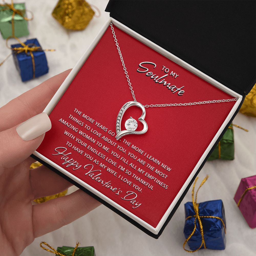 To My Soulmate on Valentine's Day - The More The Years Go By Forever Love Necklace