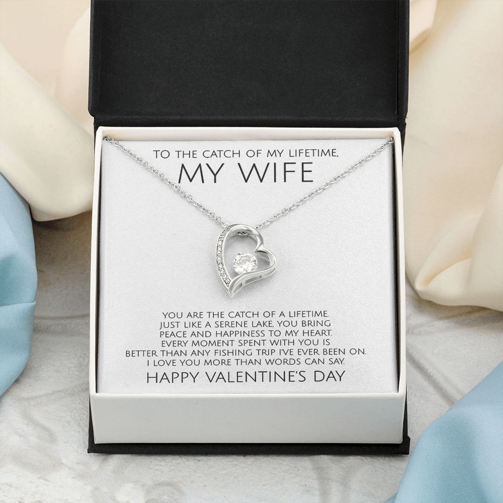 To The Catch of My Lifetime My Wife on Valentine's Day - Forever Love Necklace