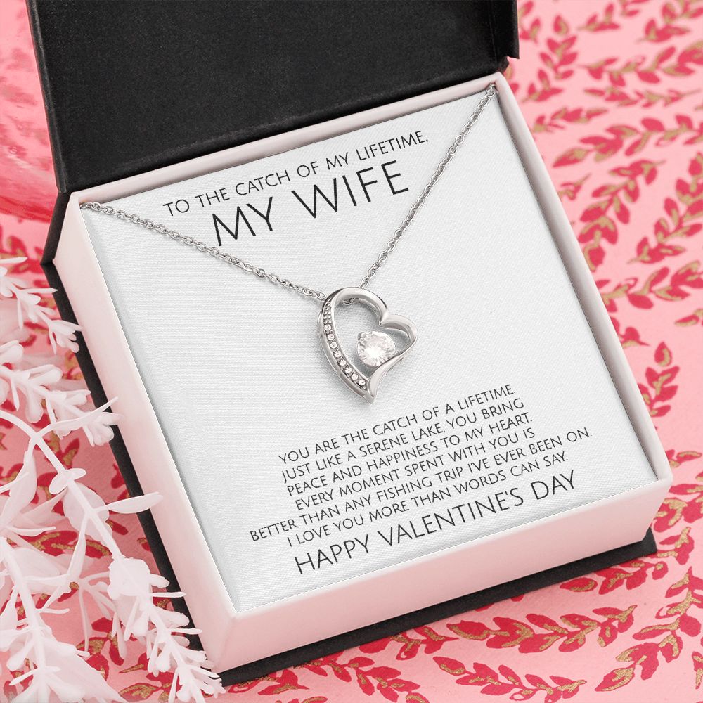 To The Catch of My Lifetime My Wife on Valentine's Day - Forever Love Necklace