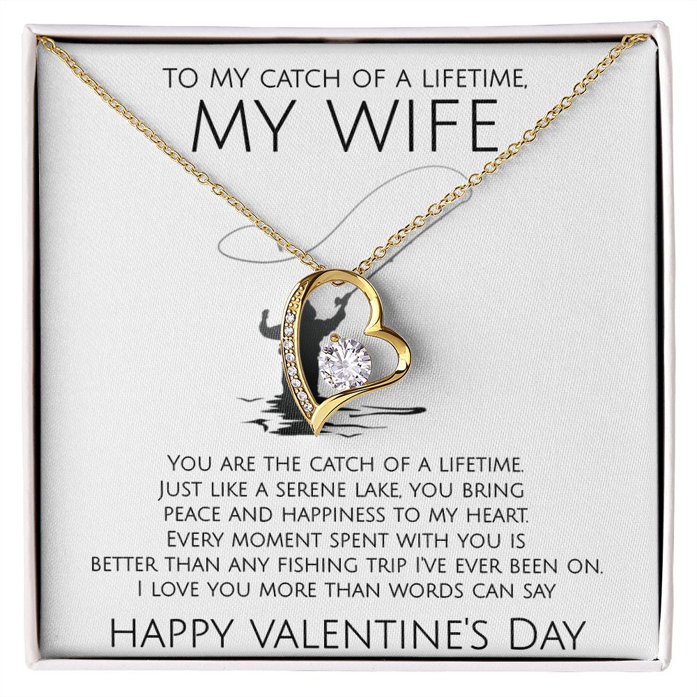 To My Catch of A Lifetime, My Wife on Valentine's Day - Forever Love Necklace