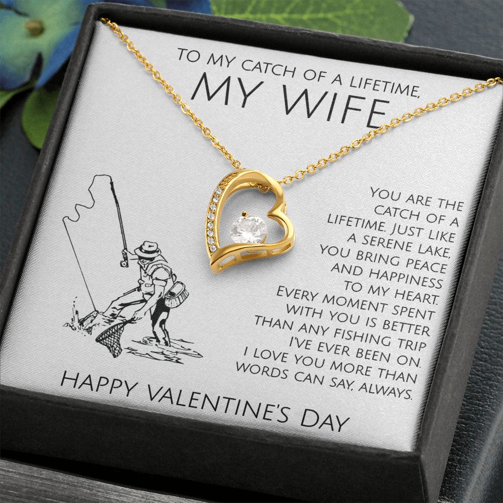 To The Catch of My Lifetime My Wife on Valentine's Day - Forever Love Necklace